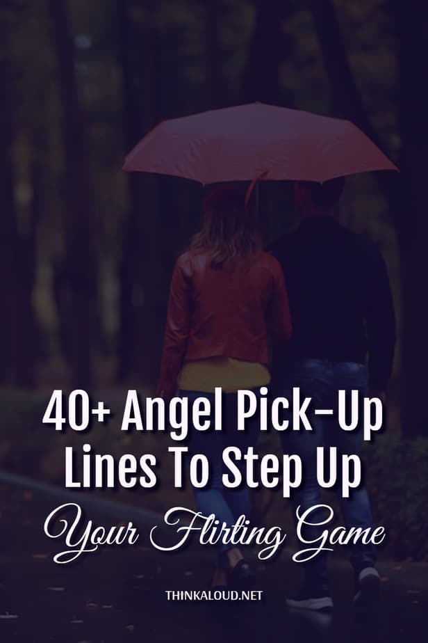 40+ Angel Pick-Up Lines To Step Up Your Flirting Game