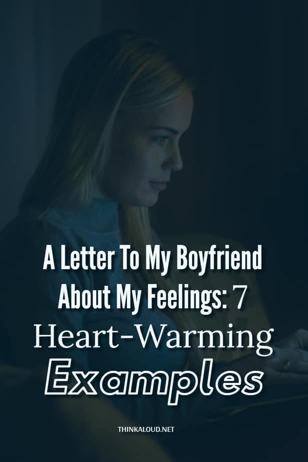 Lettera al mio ragazzo sui miei sentimenti: 7 esempi che scaldano il cuore