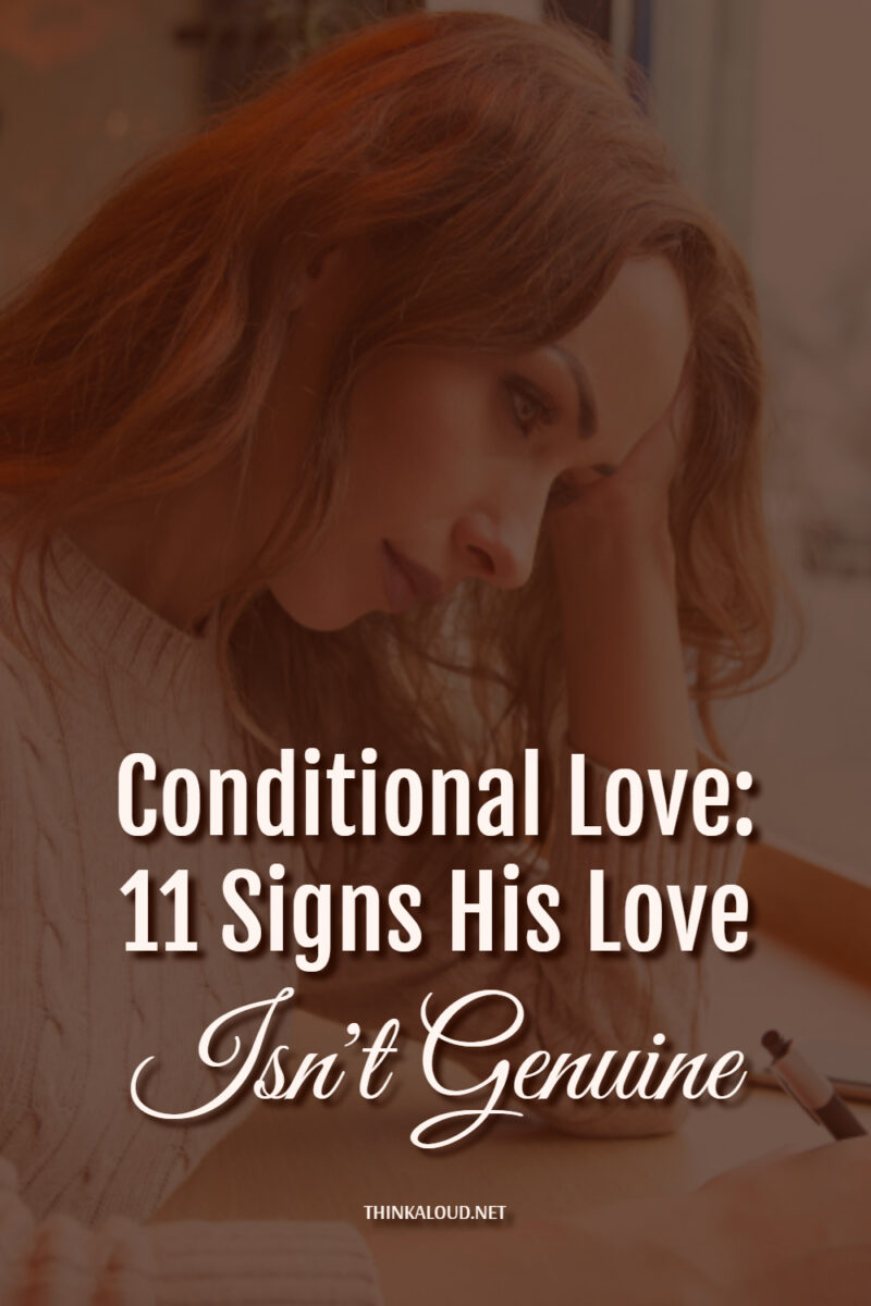 Conditional Love  11 Signs His Love Isnt Genuine 800x1200 