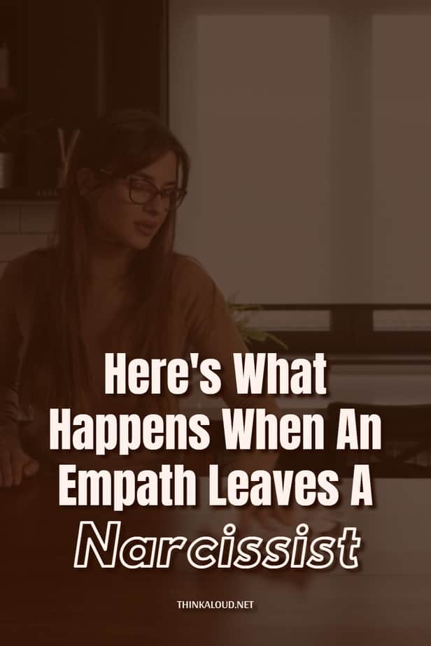 Here's What Happens When An Empath Leaves A Narcissist
