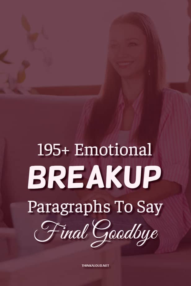 195+ Emotional Breakup Paragraphs To Say Final Goodbye