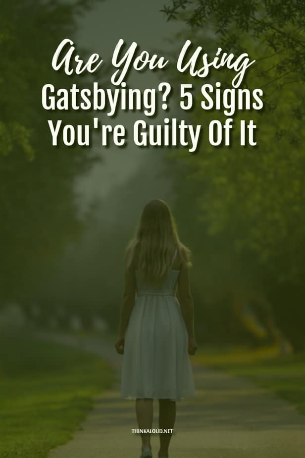 Are You Using Gatsbying? 5 Signs You're Guilty Of It