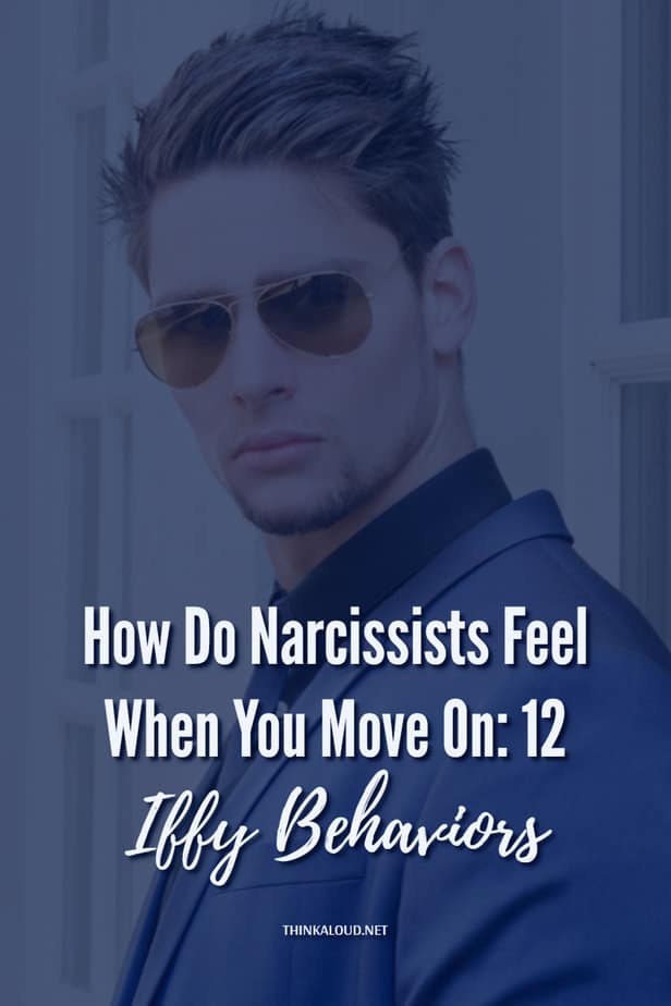 Come si sentono i narcisisti quando si va avanti: 12 Comportamenti indifferenti