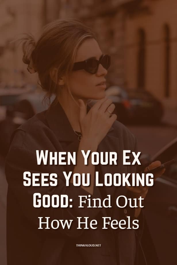 When Your Ex Sees You Looking Good: Find Out How He Feels