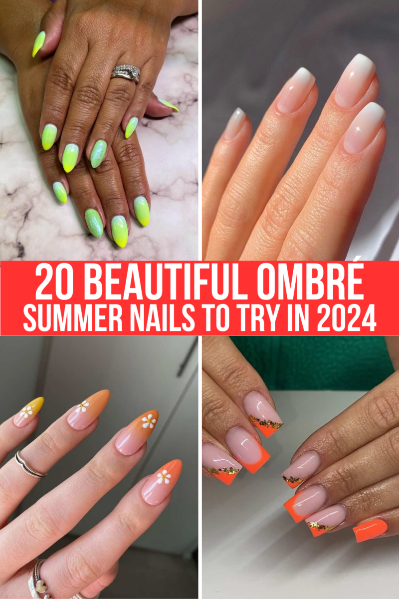 20 Beautiful Ombre Summer Nails To Try In 2024