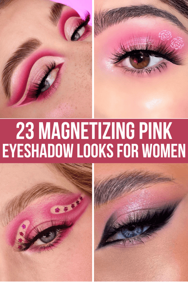23 Magnetizing Pink Eyeshadow Looks For Women