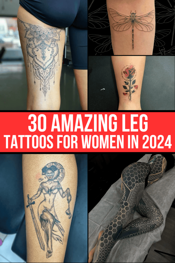 30 Amazing Leg Tattoos for Women in 2024