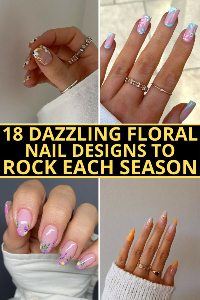 18 Dazzling Floral Nail Designs To Rock Each Season