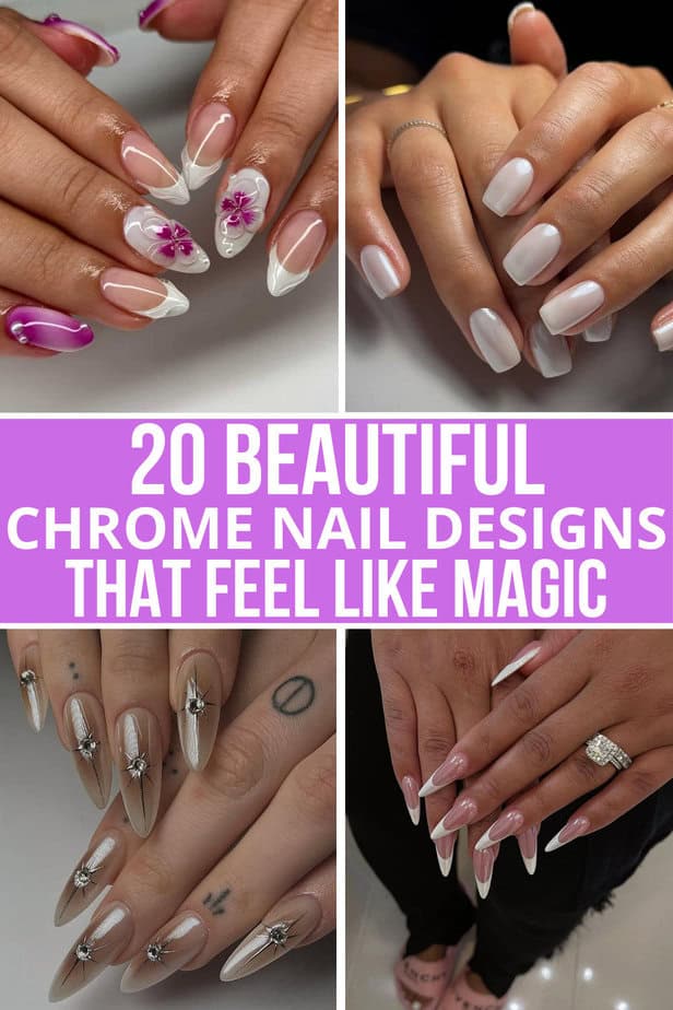 20 Beautiful Chrome Nail Designs That Feel Like Magic