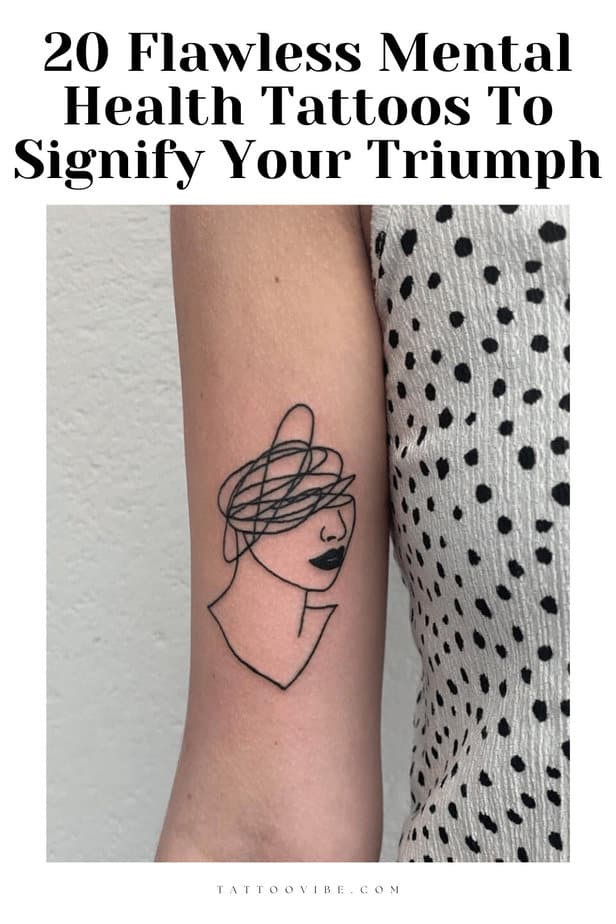 20 Flawless Mental Health Tattoos To Signify Your Triumph
