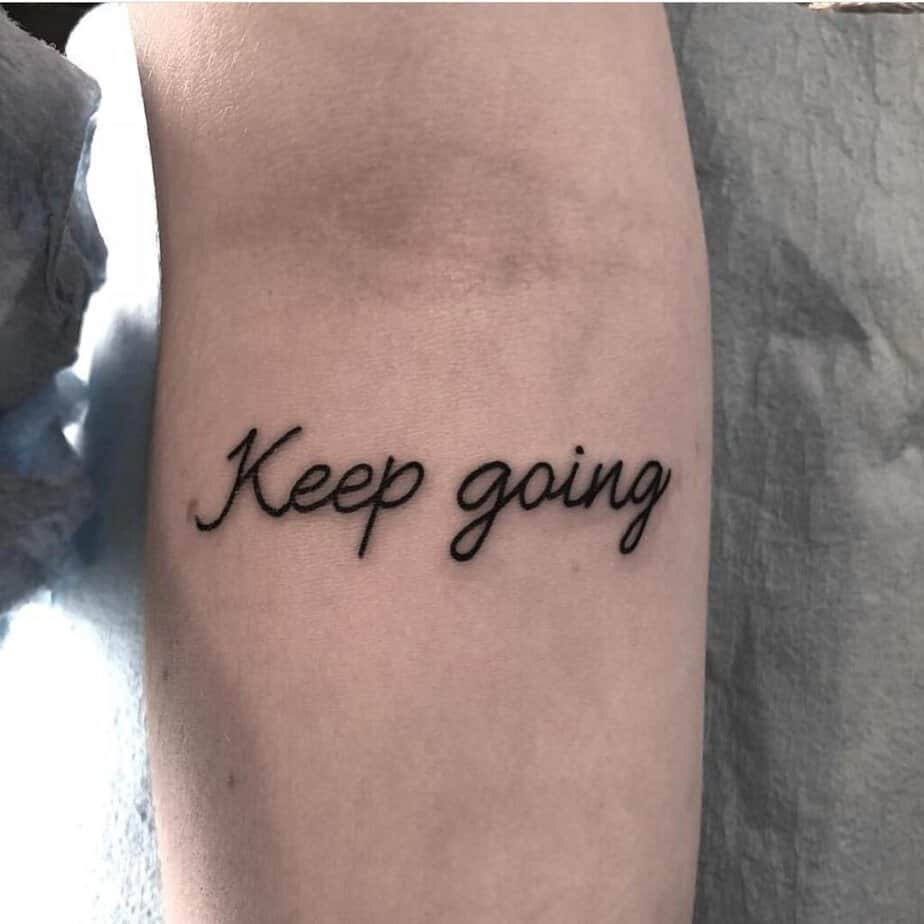 10. “Keep going”