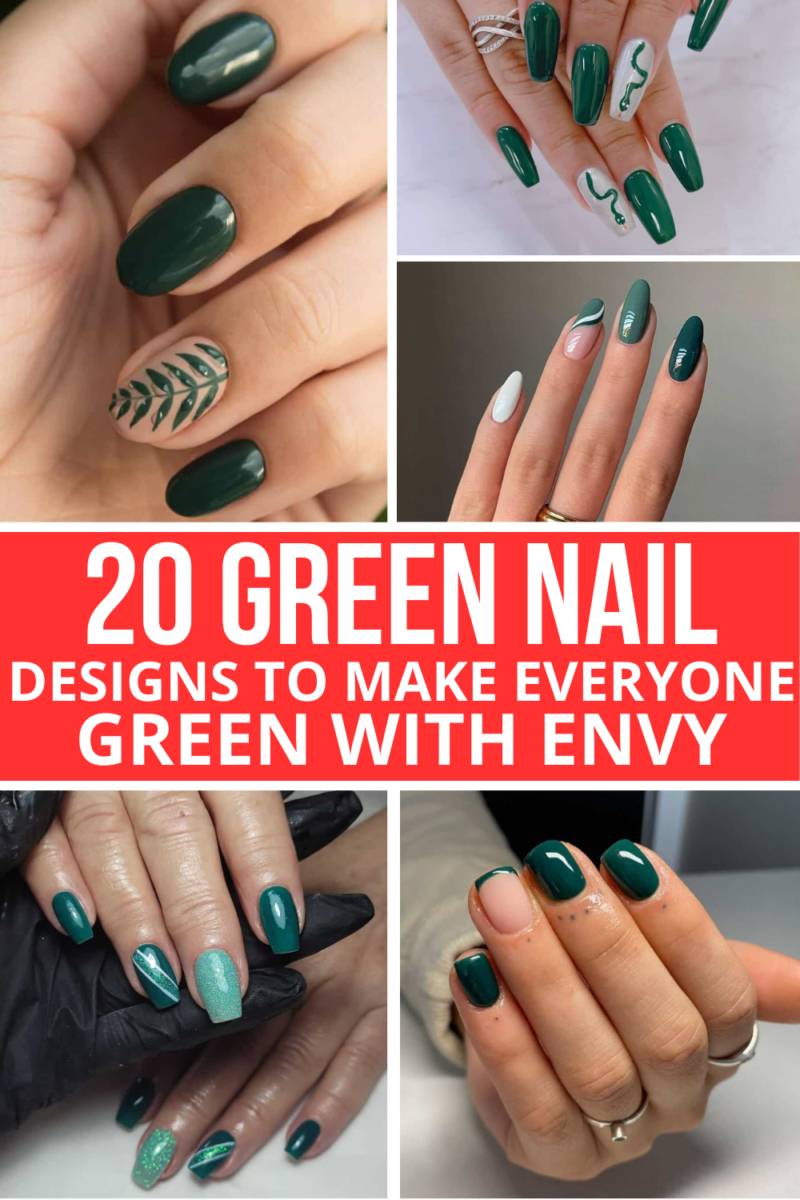 20 Green Nail Designs To Make Everyone Green With Envy