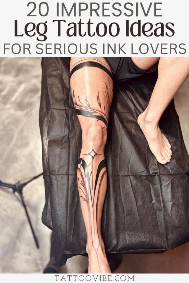 20 impressionanti idee di tatuaggi sulle gambe per gli amanti dell'inchiostro