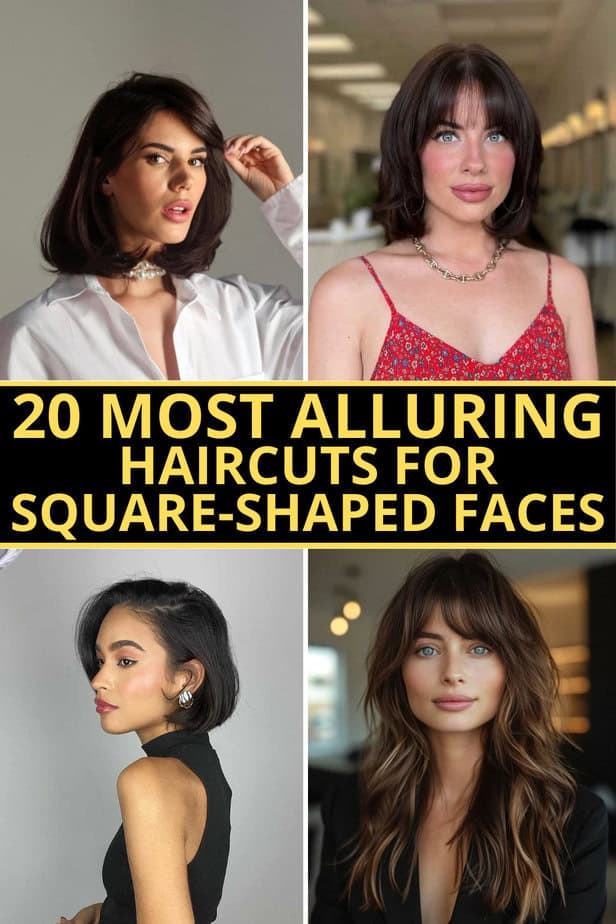 20 Most Alluring Haircuts for Square-Shaped Faces