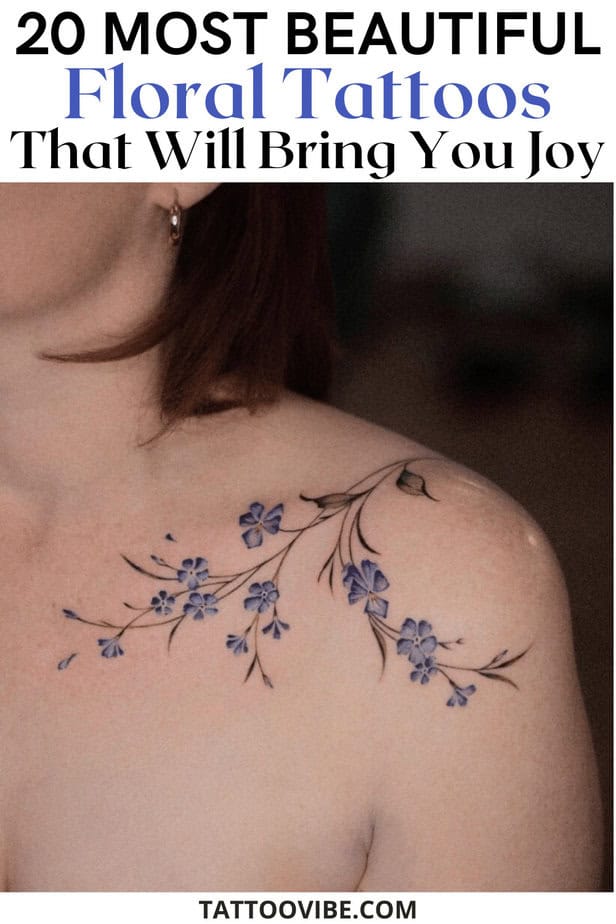 20 Most Beautiful Floral Tattoos That Will Bring You Joy
