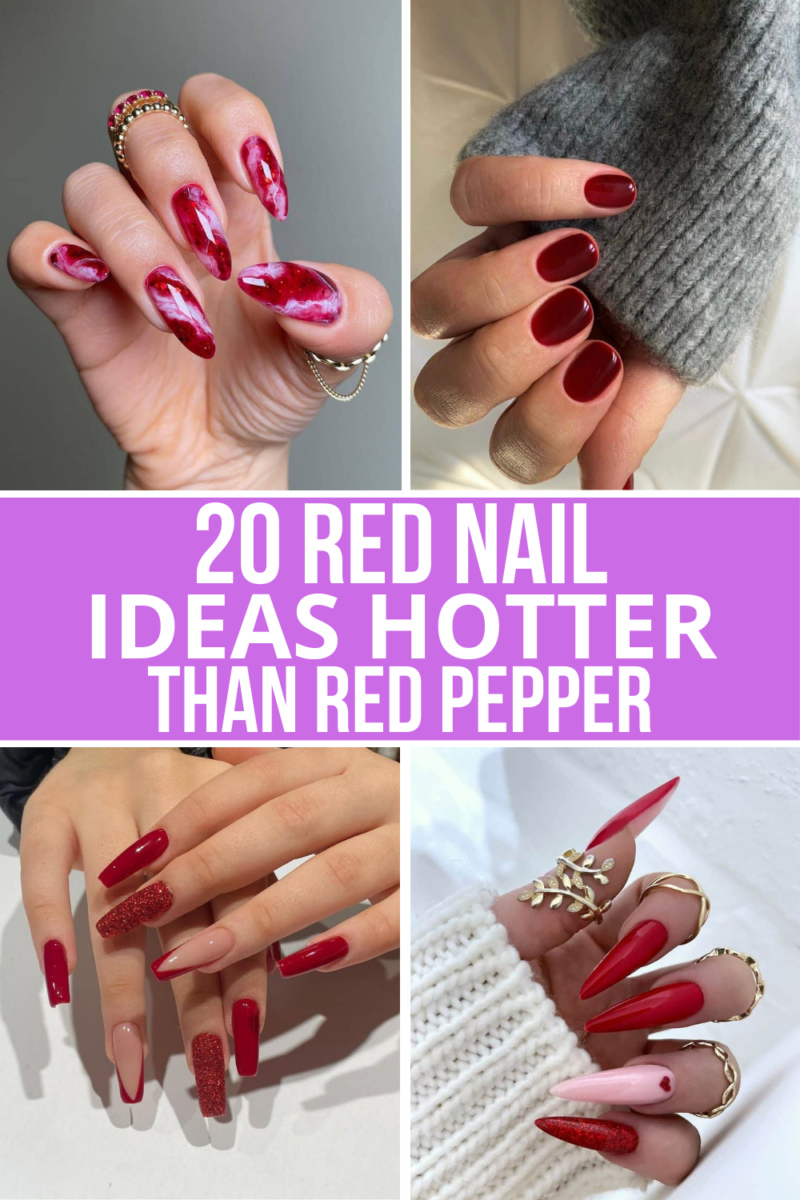 20 Red Nail Ideas Hotter Than Red Pepper