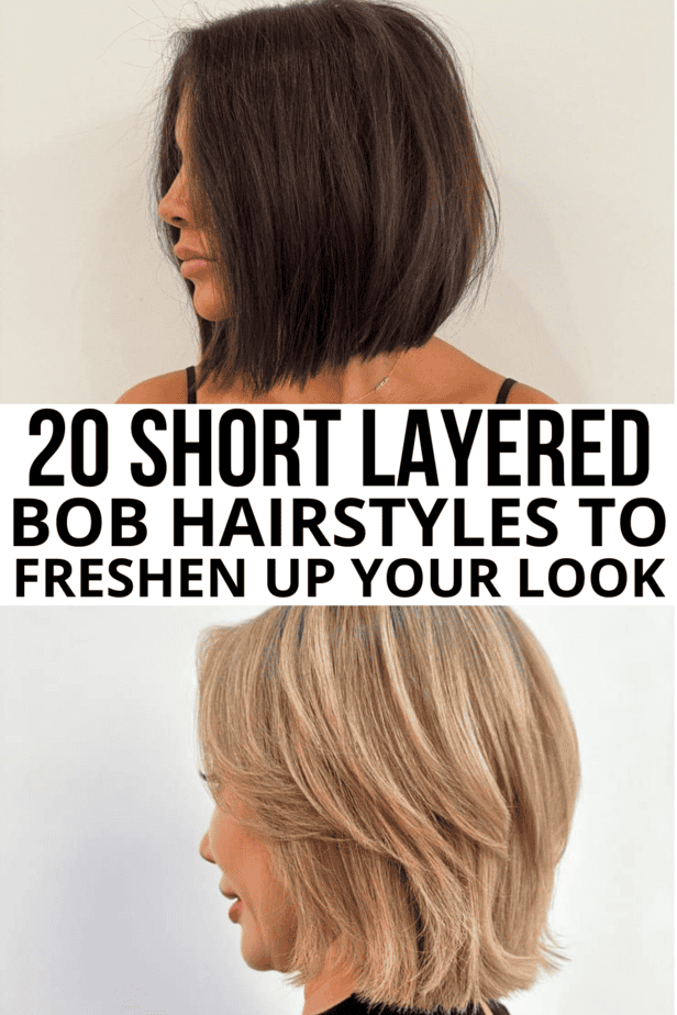 20 Short Layered Bob Hairstyles To Freshen Up Your Look