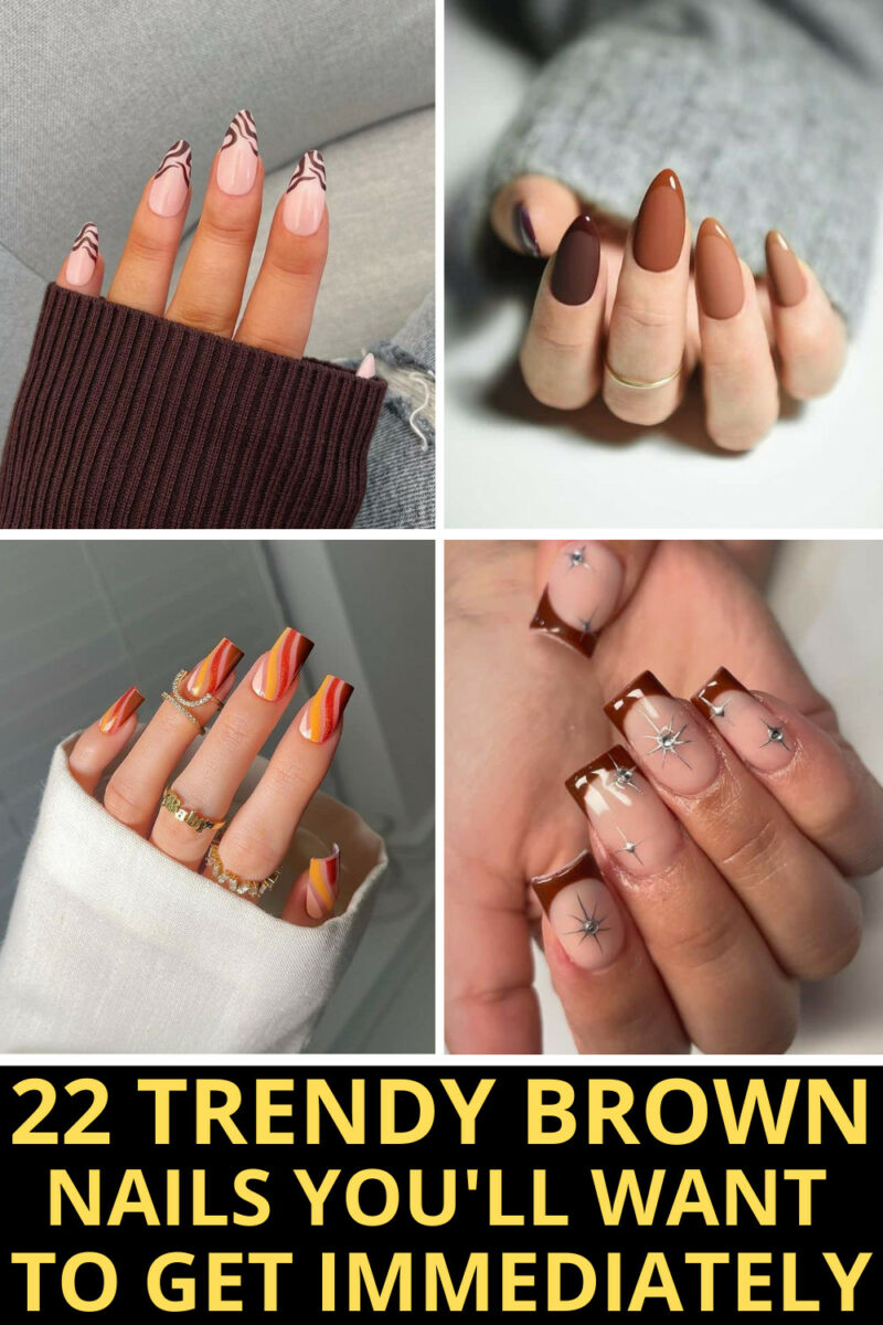 22 Trendy Brown Nails Youll Want To Get Immediately