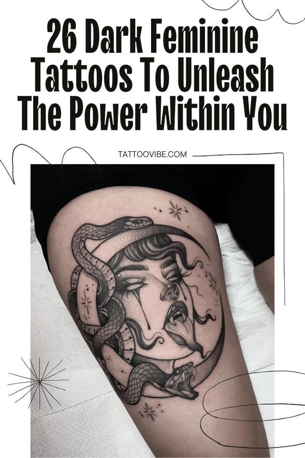 26 tatuaggi femminili scuri per liberare il potere che è in voi