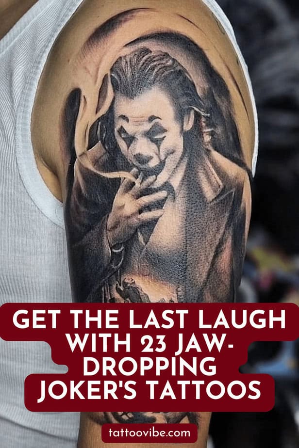 Get The Last Laugh With 23 Jaw-Dropping Joker’s Tattoos