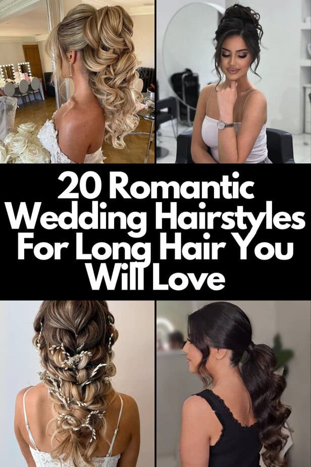 20 Acconciature da matrimonio romantiche per capelli lunghi che ti piaceranno