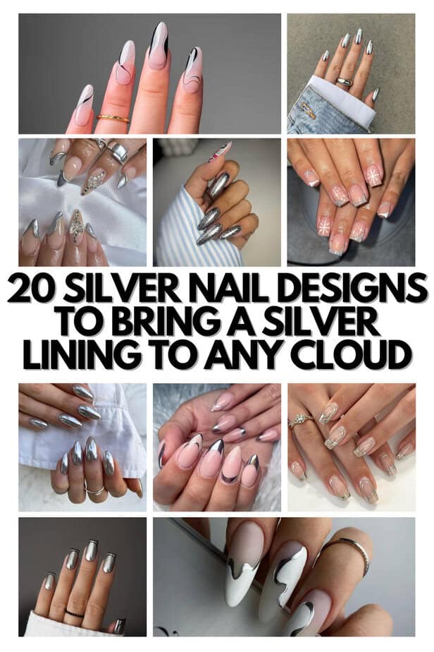 20 Silver Nail Designs To Bring A Silver Lining To Any Cloud Pinterest Pin
