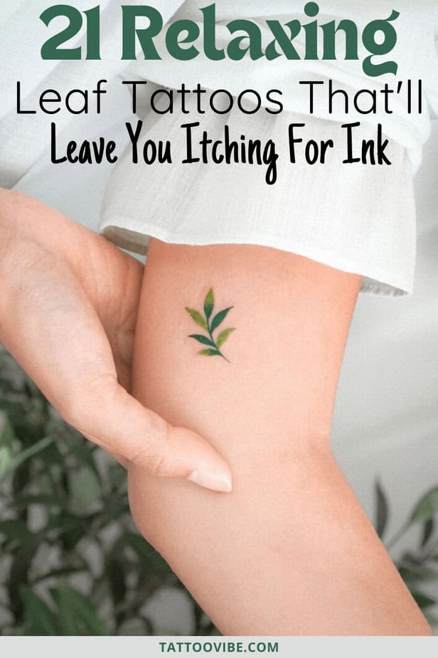 21 Relaxing Leaf Tattoos That’ll Leave You Itching For Ink