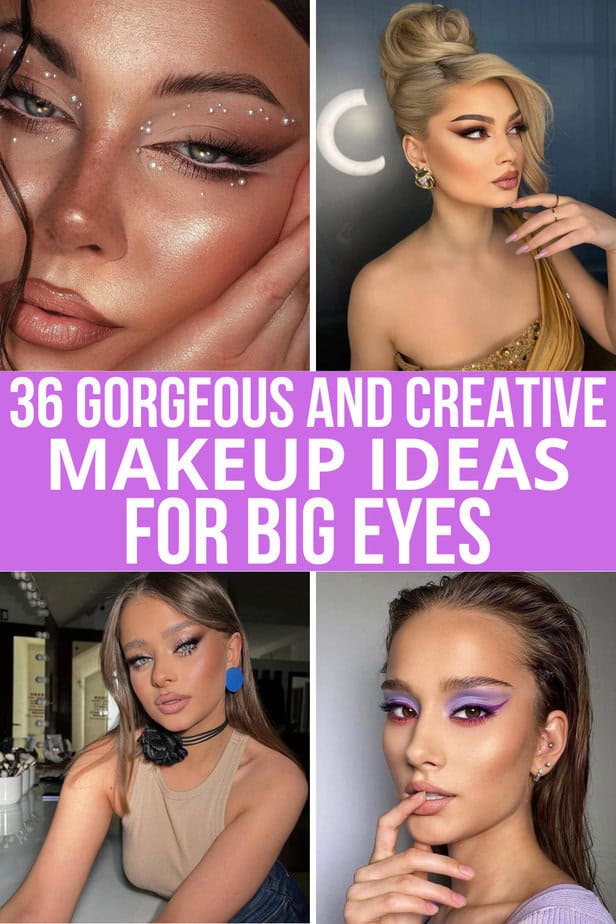 36 Gorgeous And Creative Makeup Ideas For Big Eyes