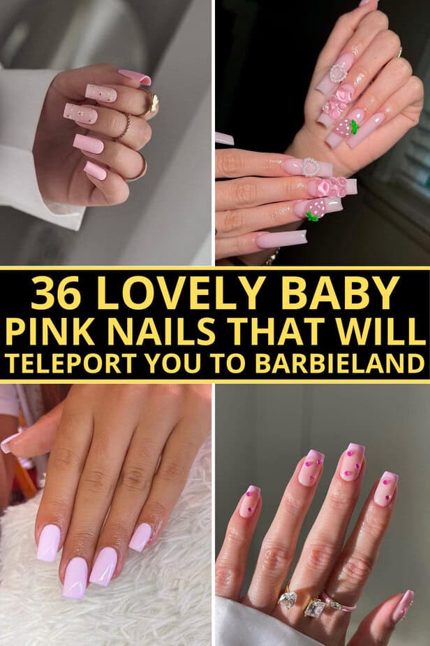 36 Lovely Baby Pink Nails That Will Teleport You To Barbieland