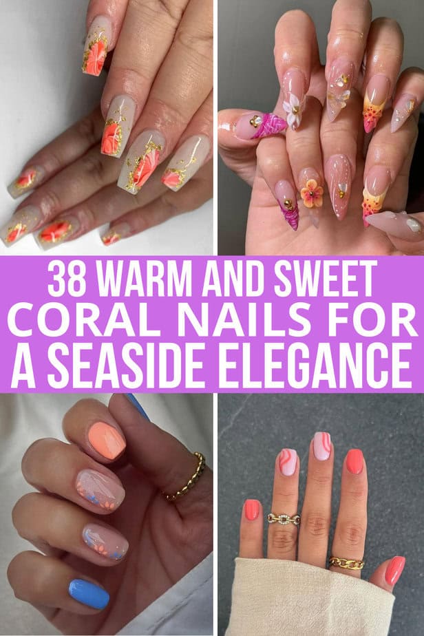 38 Warm and Sweet Coral Nails For A Seaside Elegance