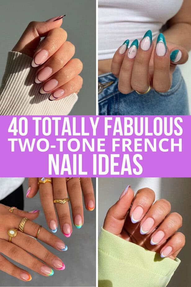 40 Totally Fabulous Two-Tone French Nail Ideas