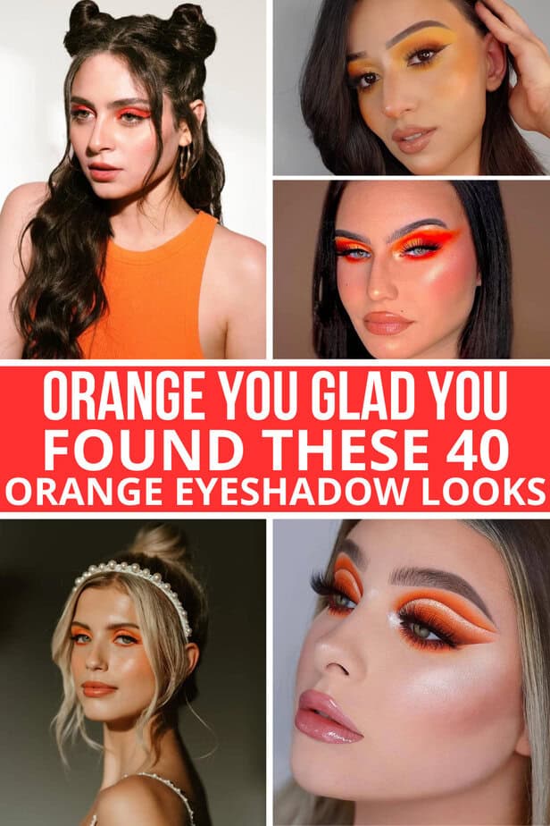Orange You Glad You Found These 40 Orange Eyeshadow Looks