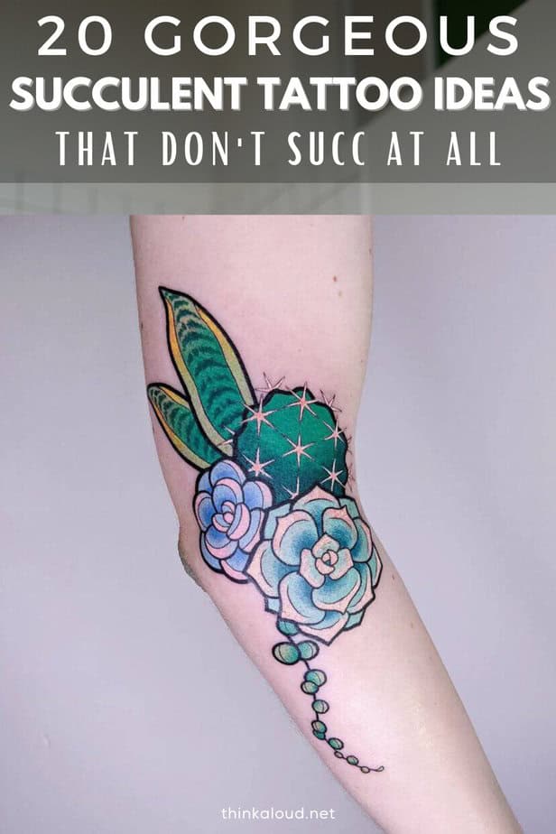 20 Gorgeous Succulent Tattoo Ideas That Don't Succ At All