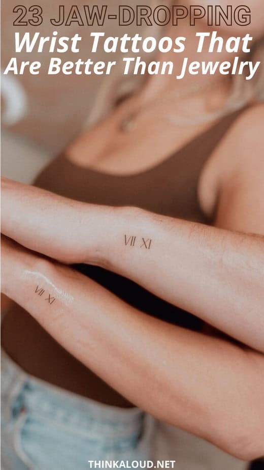 23 Jaw-Dropping Wrist Tattoos That Are Better Than Jewelry
