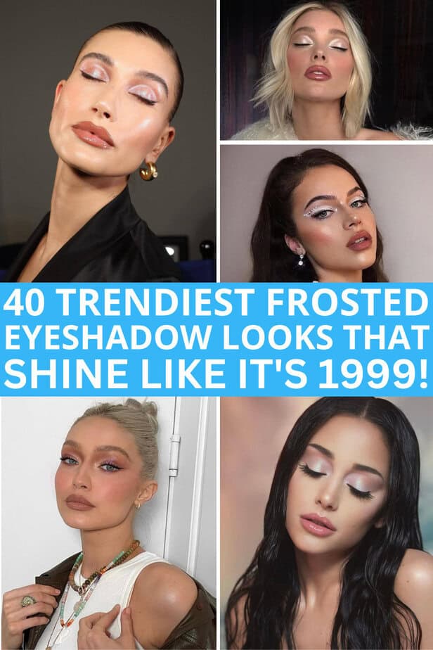 40 Trendiest Frosted Eyeshadow Looks That Shine Like It's 1999!