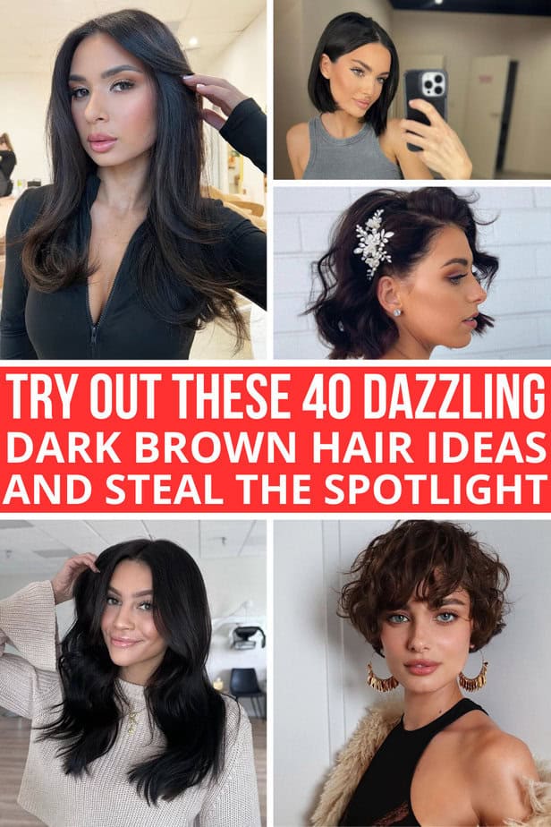 Try Out These 40 Dazzling Dark Brown Hair Ideas And Steal The Spotlight