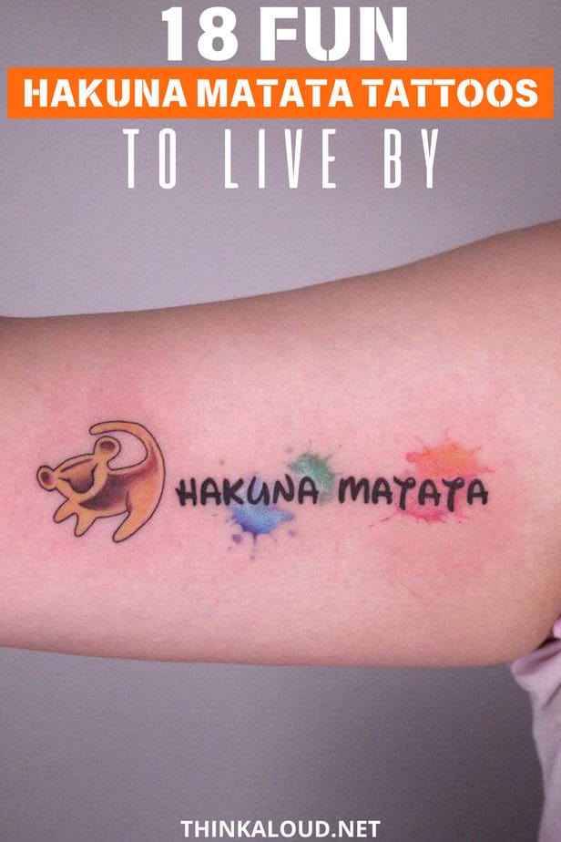 18 Fun Hakuna Matata Tattoos To Live By