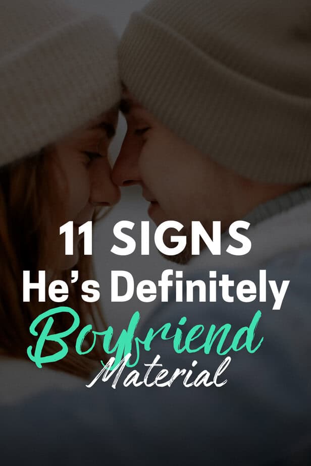 11 Signs He’s Definitely Boyfriend Material