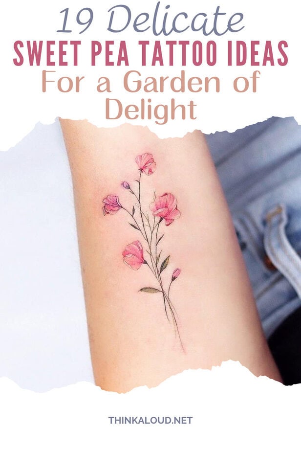 19 Delicate Sweet Pea Tattoo Ideas For a Garden of Delight