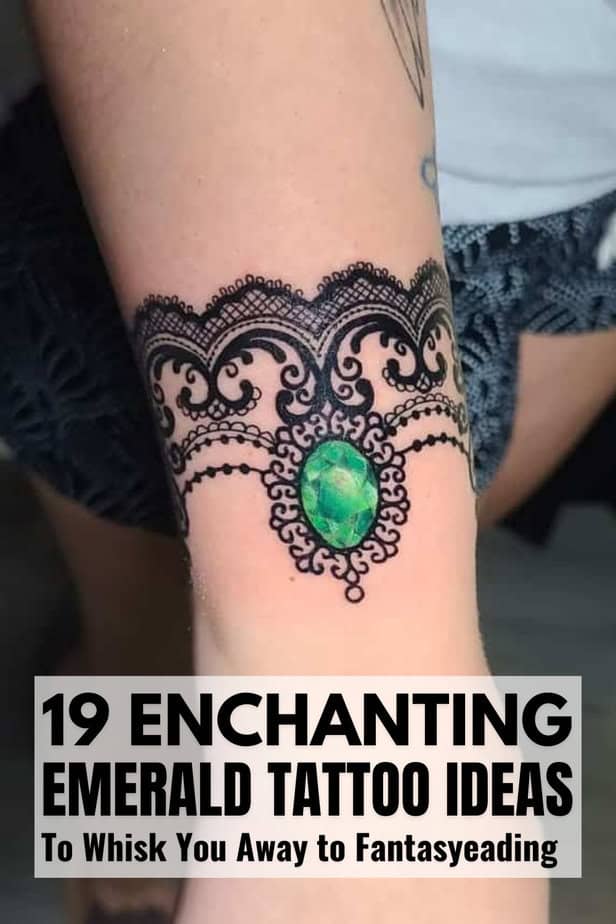 19 Enchanting Emerald Tattoo Ideas To Whisk You Away to Fantasy