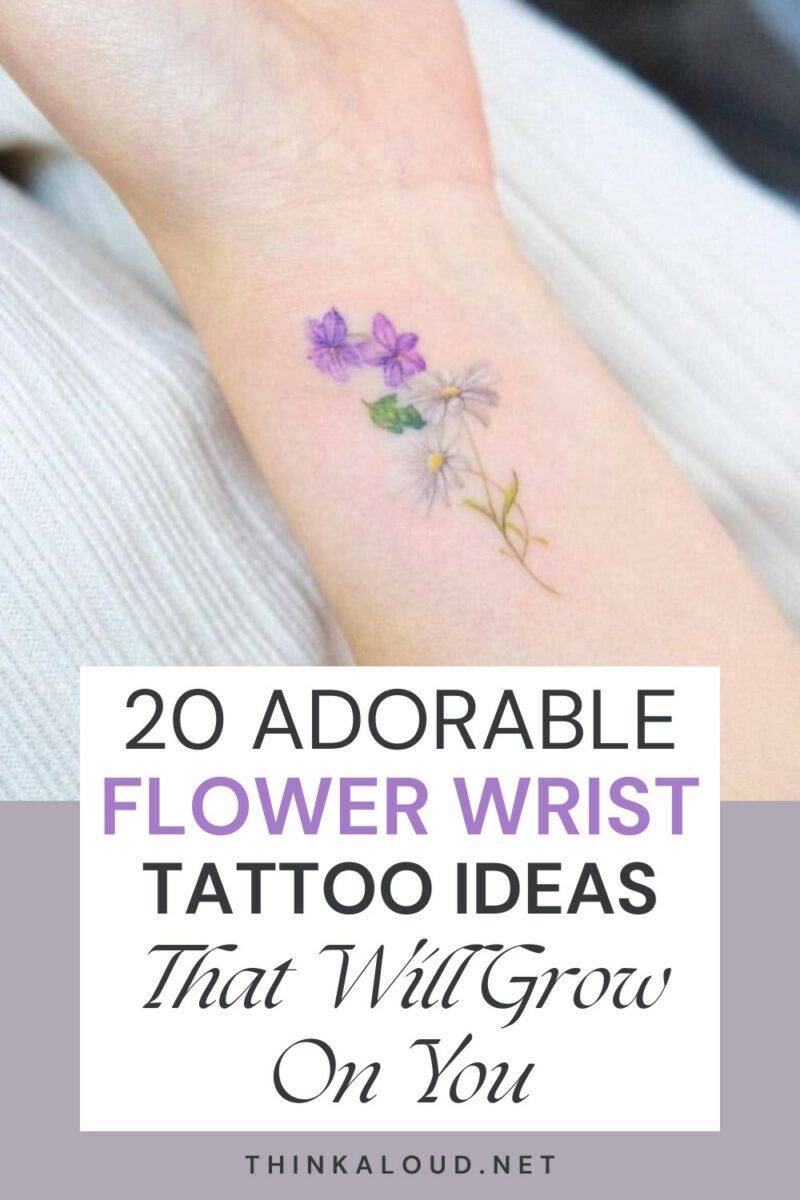 20 Adorable Flower Wrist Tattoo Ideas That Will Grow On You