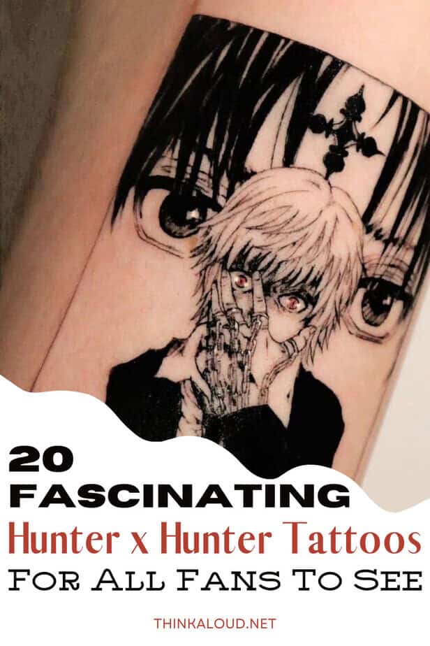 20 Fascinating Hunter x Hunter Tattoos For All Fans To See