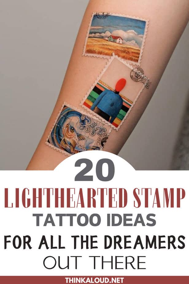 20 Lighthearted Stamp Tattoo Ideas For All The Dreamers Out There