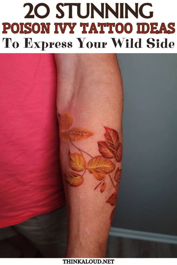 20 Stunning Poison Ivy Tattoo Ideas To Express Your Wild Side