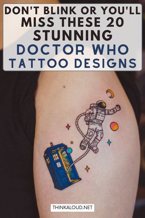 Don't Blink Or You'll Miss These 20 Stunning Doctor Who Tattoo Designs