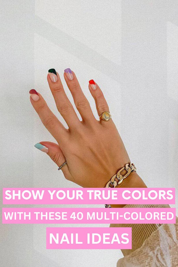 Show Your True Colors With These 40 Multi-Colored Nail Ideas