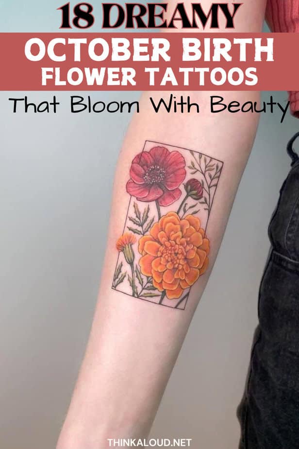 18 Dreamy October Birth Flower Tattoos That Bloom With Beauty