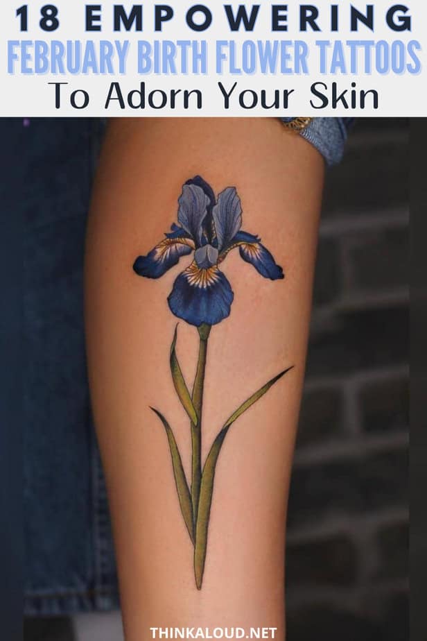 18 Empowering February Birth Flower Tattoos To Adorn Your Skin