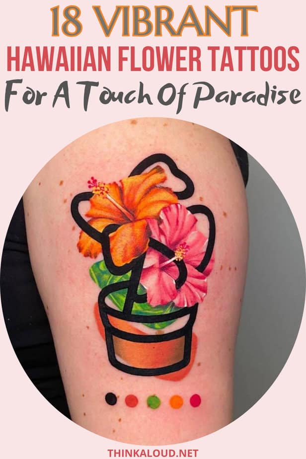 18 Vibrant Hawaiian Flower Tattoos For A Touch Of Paradise