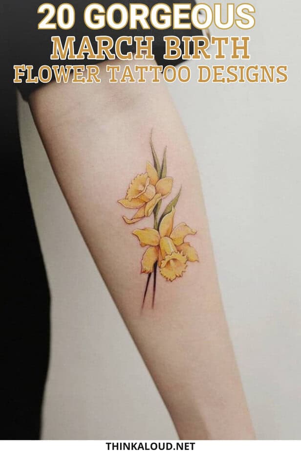 20 Gorgeous March Birth Flower Tattoo Designs